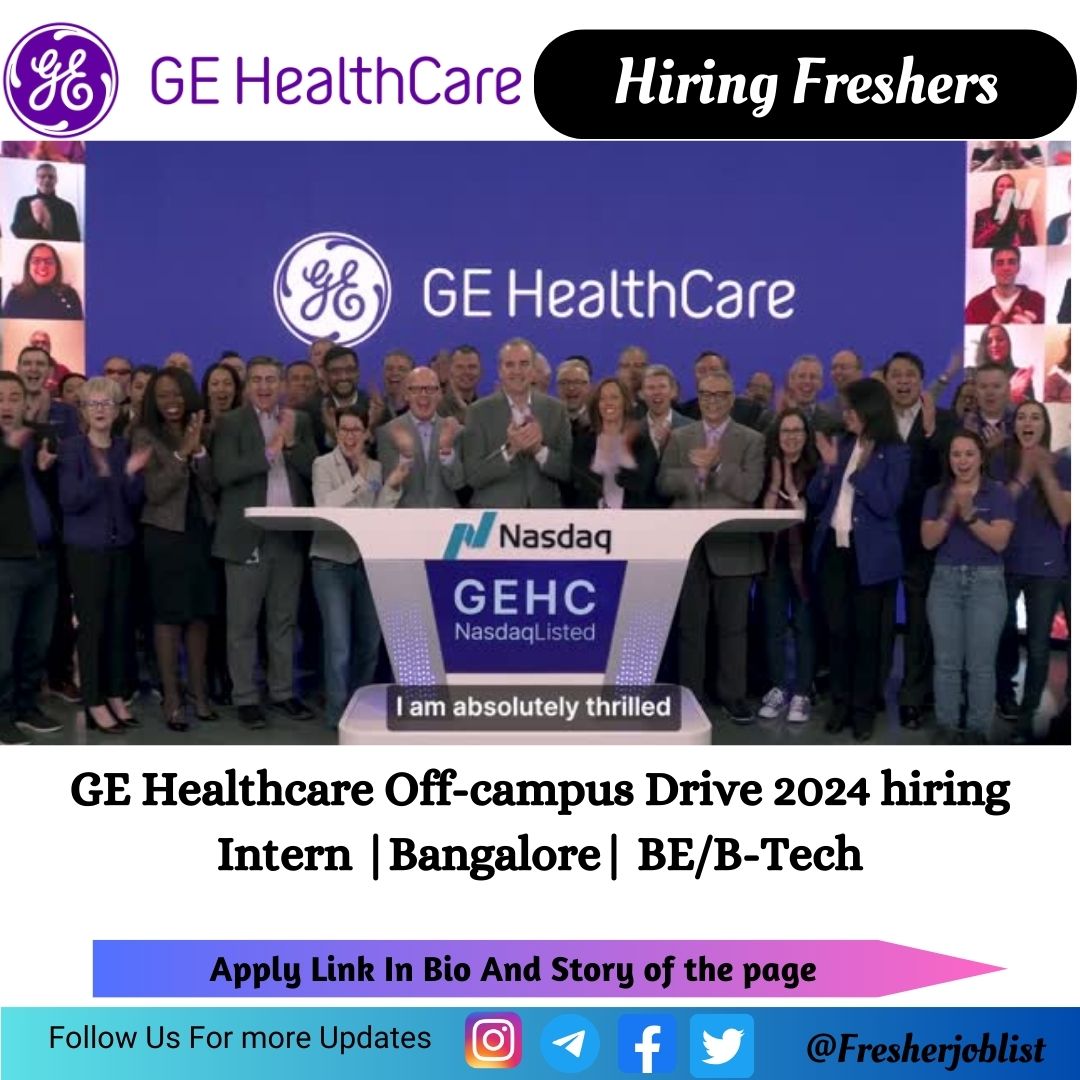 GE Healthcare Off-campus Drive 2024 hiring Intern