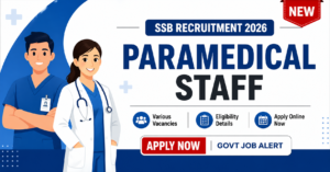 SSB Paramedical Recruitment 2026