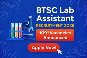 BTSC Lab Assistant Recruitment 2026